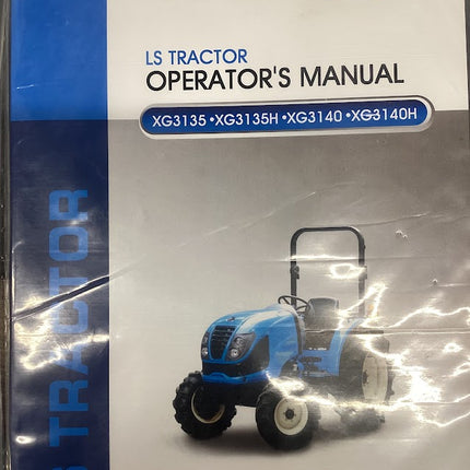 LS TRACTOR OPERATOR'S MANUAL XG3135, XG3135H, XG3140, XG3140H