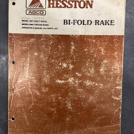 Hesston Bi-fold Rake Model 3971 Eight Wheel & Model 3981 Twelve Wheel Operator's Manual & Parts List