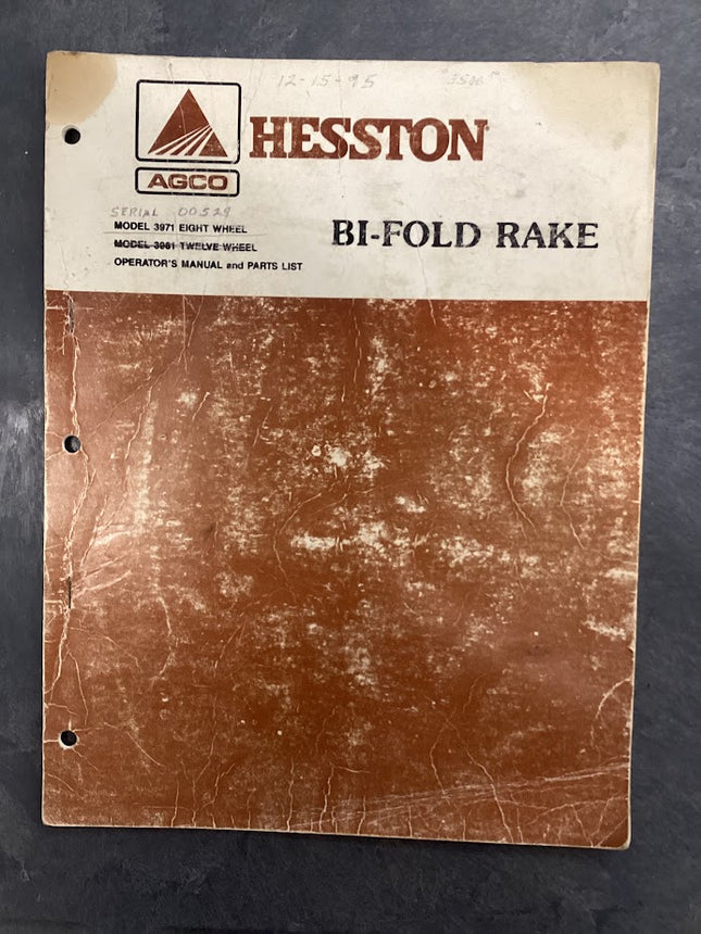 Hesston Bi-fold Rake Model 3971 Eight Wheel & Model 3981 Twelve Wheel Operator's Manual & Parts List