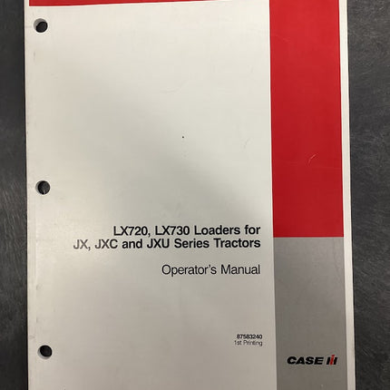 LX720, LX730, Loaders for JX, JXC, JXU Series Tractors Operator's Manual