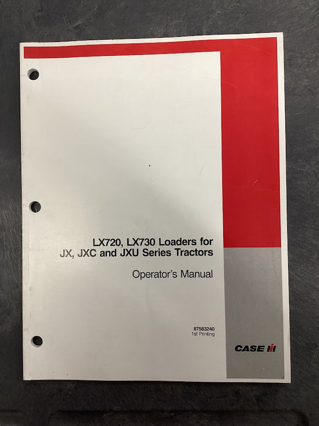 LX720, LX730, Loaders for JX, JXC, JXU Series Tractors Operator's Manual